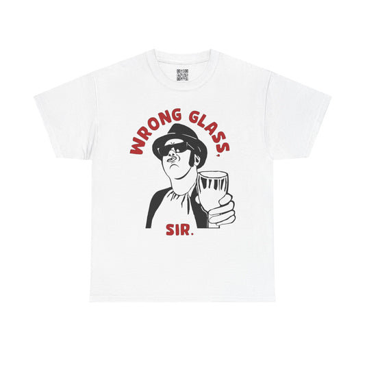 Wrong Glass, Sir T-Shirt