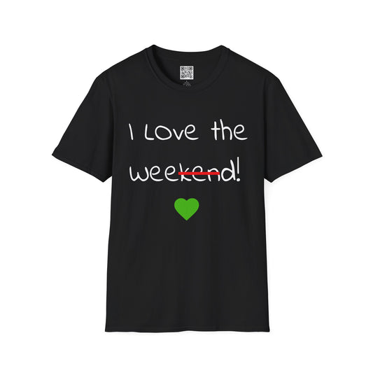 I Love the Weekend Vibes Tee – Casual Relaxed Fit Shirt